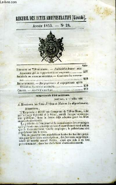 Recueil des Actes Administratifs de Gironde - N28 - Anne 1855 : Arrt d'ouverture de la Chasse - Emprunt de 750 millions ...