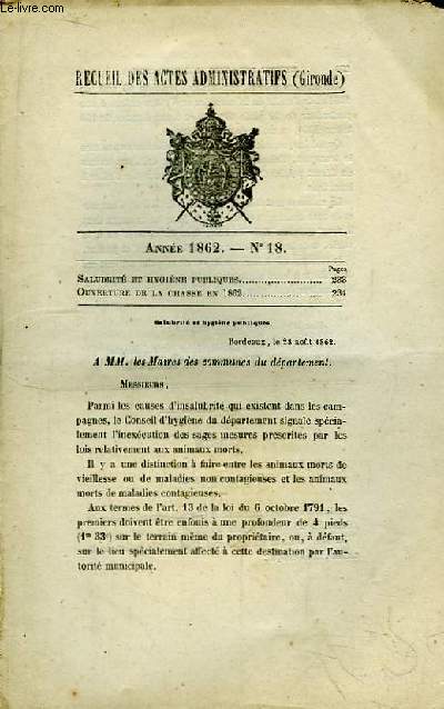 Recueil des Actes Administratifs de Gironde - N18 - Anne 1862 : Salubrit et Hygine Publiques - Ouverture de la chasse en 1862.