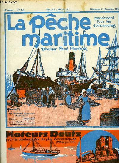 La Pche Maritime. 10me anne - N 498 : Les dbouchs sur les conserves de poissons en Afrique Occidentale franaise ...