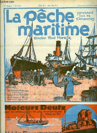 La Pche Maritime. 11me anne - N 512 : Les possibilits d'installation d'usines de conserves  Collioure, port sardinier - Le port d'Agadir et la rgion du Sous considrs au point de vue de la pche industrielle ...