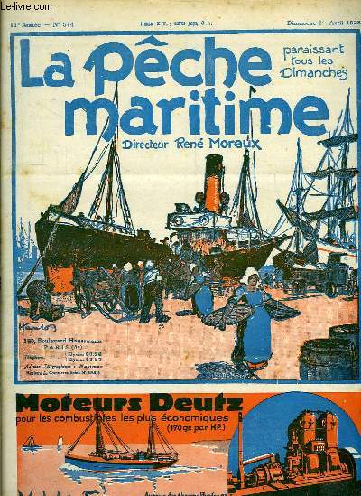 La Pche Maritime. 11me anne - N 514 : La pche maritime n'a qu'un avenir limit en Grce - La pche au chalut dans les eaux tunisiennes ...