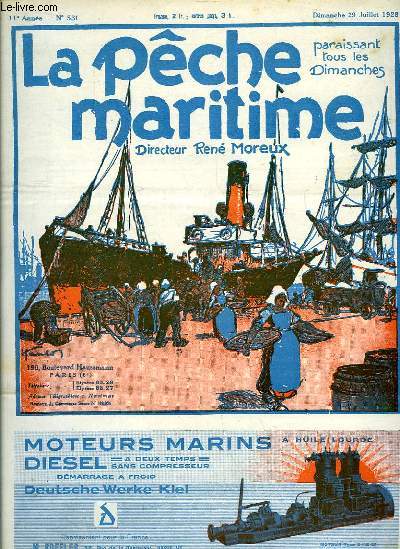 La Pche Maritime. 11me anne - N 531 : Les expriences du Syndicat national des Fabricants de conserves sur la conservation du poisson par le froid - Les rsultats de la pche au Maroc en mai 1928 ...