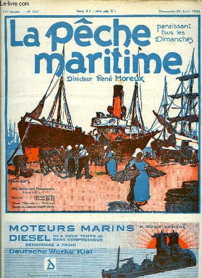 La Pche Maritime. 11me anne - N 535 : La technique de la pche  la Sardine au Portugal - La pche des langoustiers et son intrt conomique - La pche au feu en Mditerrane ...