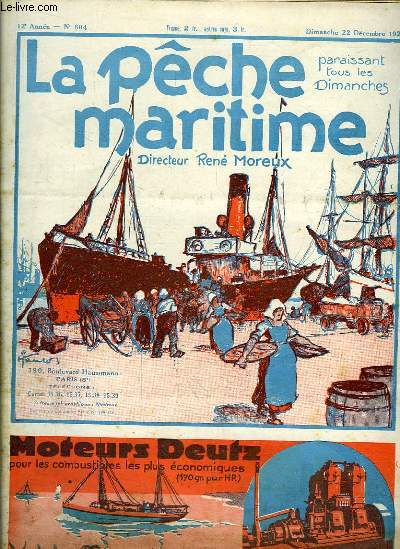 La Pche Maritime. 12me anne - N 604 : La ncessit d'une caisse nationale pour les sauveteurs, par R. Moreux - L'entr des civelles dans le lac de Tunis ...
