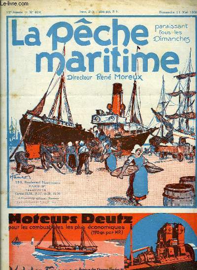 La Pche Maritime. 13me anne - N 624 : Le gouvernement tudie un projet de crdit maritime spcial pour la pche, par R. Moreux - La pche au Canada en 1928 ...
