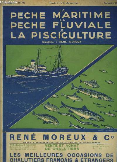 La Pche Maritime, la Pche Fluviale & la Pisciculture. 16me anne - N 730 : Les prvisions pour la saison harenguire sur la cte orientale d'Angleterre en 1933 - La plaque tournante pour chalutiers du port de Lorient - Construction de deux trois-mts