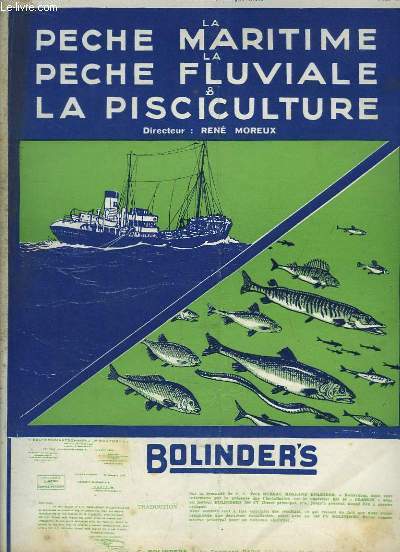 La Pche Maritime, la Pche Fluviale & la Pisciculture. 18me anne - N 750 : Les entraves  nos exportations de mare sur l'Espagne - Les licences d'importation de crustacs - La halle aux poissons  Casablanca ...