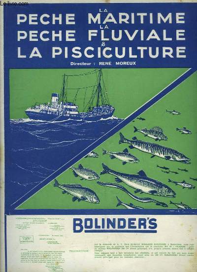 La Pche Maritime, la Pche Fluviale & la Pisciculture. 18me anne - N 754 : La vente des produits de la pche, par R. Petit - La Lutte douanire cesse entre la France et le Portugal - Formes spciales du 