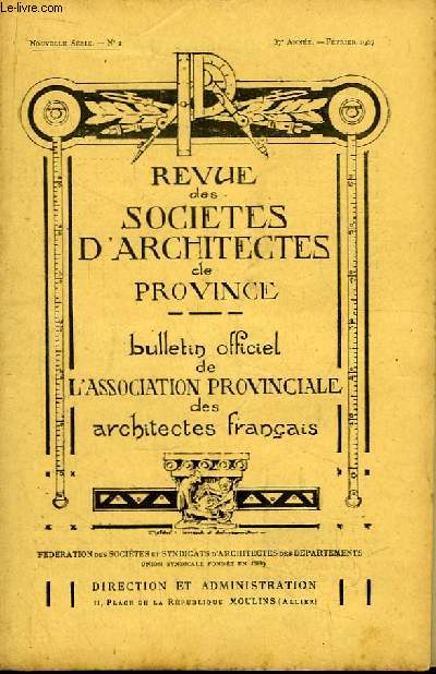 Bulletin N2 - 37me anne, de la Revue des Socits d'Architectes de Province.