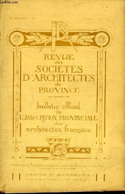 Bulletin N3 - 37me anne, de la Revue des Socits d'Architectes de Province.