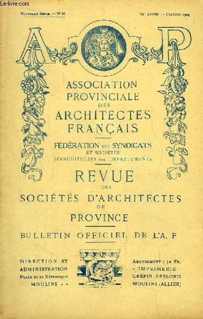 Bulletin N86 - 39me anne, de la Revue des Socits d'Architectes de Province :