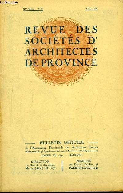 Bulletin Officiel N88 (nouvelle srie) , de la Revue des Socits d'Architectes de Province.