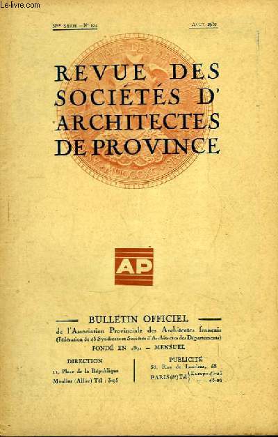Bulletin Officiel N104 (nouvelle srie), de la Revue des Socits d'Architectes de Province.