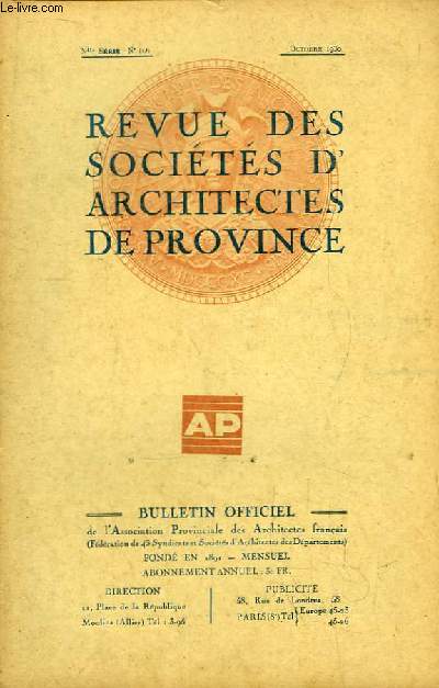 Bulletin Officiel N106 (nouvelle srie), de la Revue des Socits d'Architectes de Province.