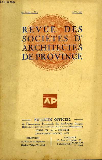 Bulletin Officiel N4 - 41me anne, de la Revue des Socits d'Architectes de Province.