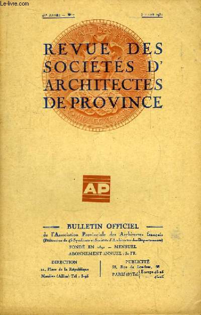 Bulletin Officiel N7 - 41me anne, de la Revue des Socits d'Architectes de Province.