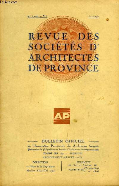 Bulletin Officiel N8 - 41 me anne, de la Revue des Socits d'Architectes de Province.