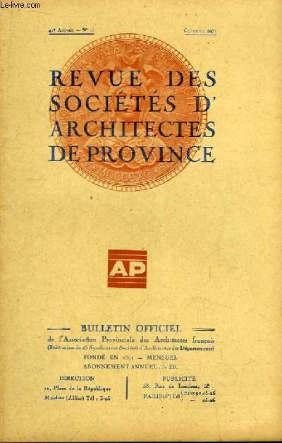 Bulletin Officiel N10 - 41me anne, de la Revue des Socits d'Architectes de Province.