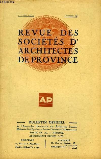 Bulletin Officiel N12 - 41me anne, de la Revue des Socits d'Architectes de Province.