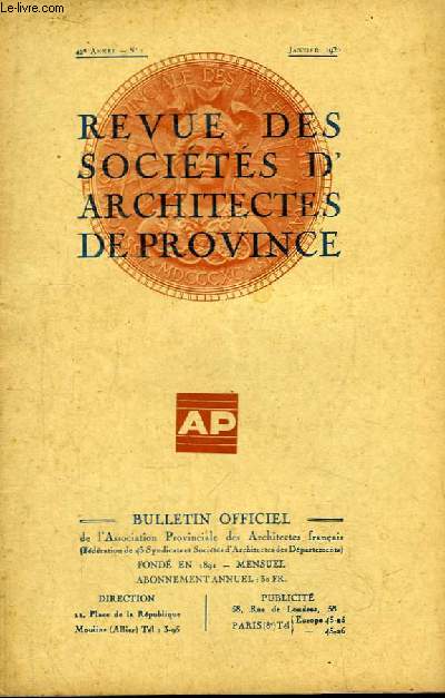 Bulletin Officiel N1 - 42me anne, de la Revue des Socits d'Architectes de Province.