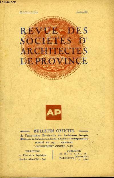 Bulletin Officiel N4 - 42me anne, de la Revue des Socits d'Architectes de Province.