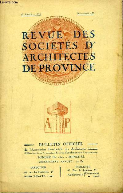 Bulletin Officiel N9 - 43me anne, de la Revue des Socits d'Architectes de Province.