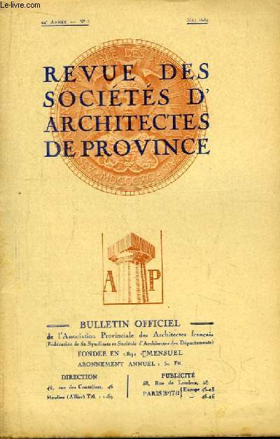 Bulletin Officiel N5 - 44me anne, de la Revue des Socits d'Architectes de Province.