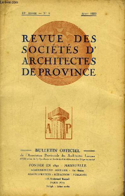 Bulletin Officiel N8 - 49me anne, de la Revue des Socits d'Architectes de Province. Congrs du Cinquantenaire.
