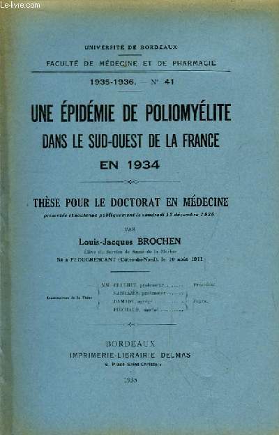 Une Epidmie de Poliomylite dans le Sud-Ouest de la France en 1934. Thse pour le Doctorat en Mdecine N41