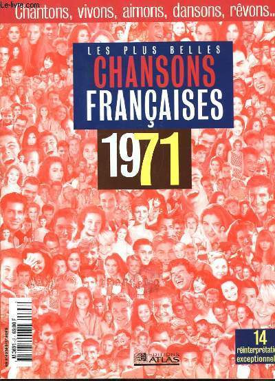 Les plus belles chansons franaises. Anne 1971 : Claude Franois - Gilbert Montagn - Grard Lenorman ...