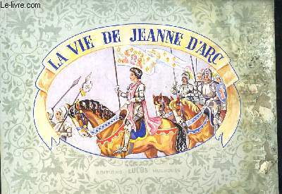 La vie de Jeanne d'Arc, illustre en relief par Gildas.