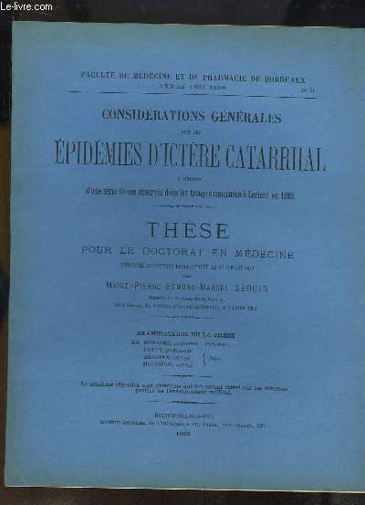 Considrations gnrales sur les Epidmies d'Ictre Catarrhal  propos d'une srie de cas observs dans les troupes casernes  Lorient en 1889. Thse pour le Doctorat en Mdecine N51