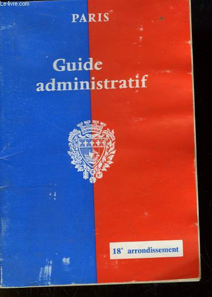 Guide Administratif du 18e Arrondissement.