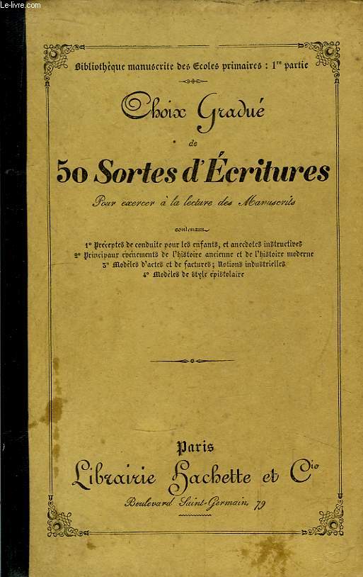 Choix Gradu de 50 Sortes d'Ecritures, pour exercer  la lecture courante de Manuscrits.