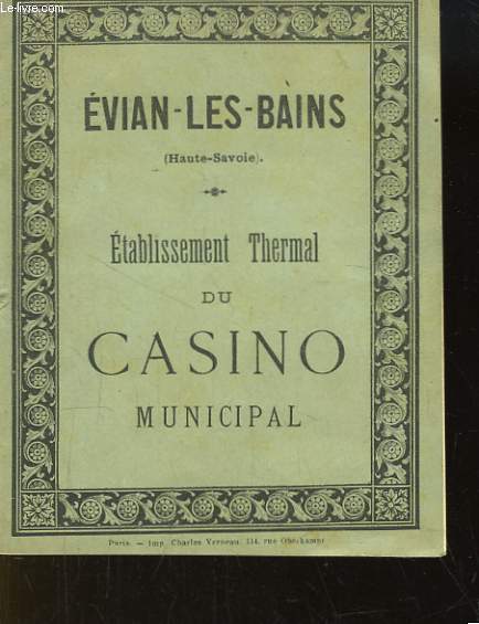 Etablissements Thermal du Casino Municipal. Evians-Les Bains (Haute-Savoie)