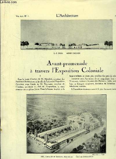 L'Architecture. N4 - Volume XLIV : Avant-promenade  travers l'Exposition Coloniale - L'Ecole Nationale des Beaux-Arts - Une nouvelle architecture de scne au Vieux Colombier