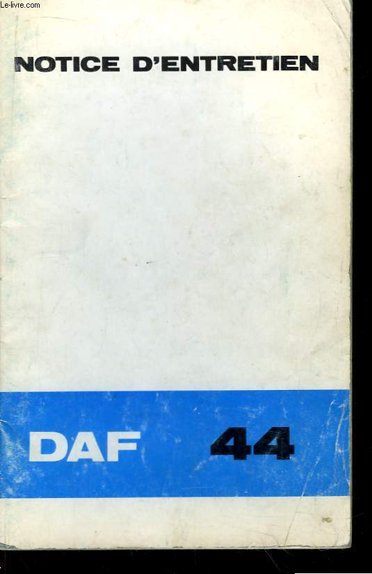 Notice d'Entretien de la DAF 44
