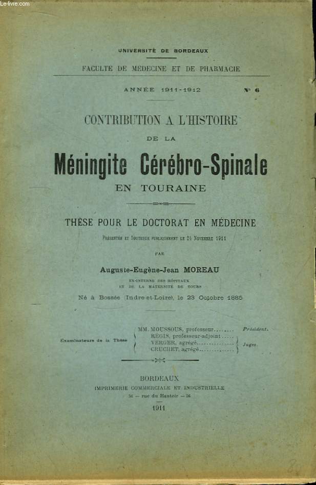 Contribution de la Mningite Crbro-Spinale en Touraine. Thse pour le Doctorat en Mdecine N6
