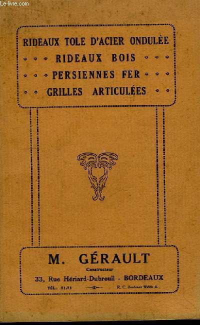 Catalogue Grault de Rideaux tle d'acier ondule, Rideaux bois, Persiennes fer, Grilles articules.