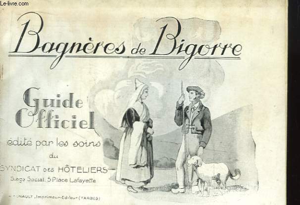 Bagnres de Bigorre. Guide Officiel.
