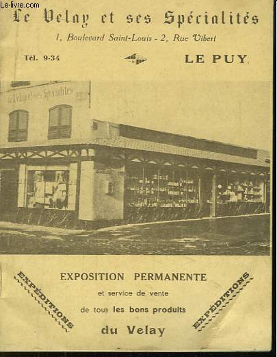 Le Velay et ses Spcialits. Le Puy.
