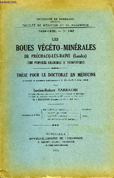 Les Boues Vgto-Minrales de Prchacq-Les-Bains (Landes). Leurs proprits biologiques et thrapeutiques. Thse pour le Doctorat en Mdecine N142