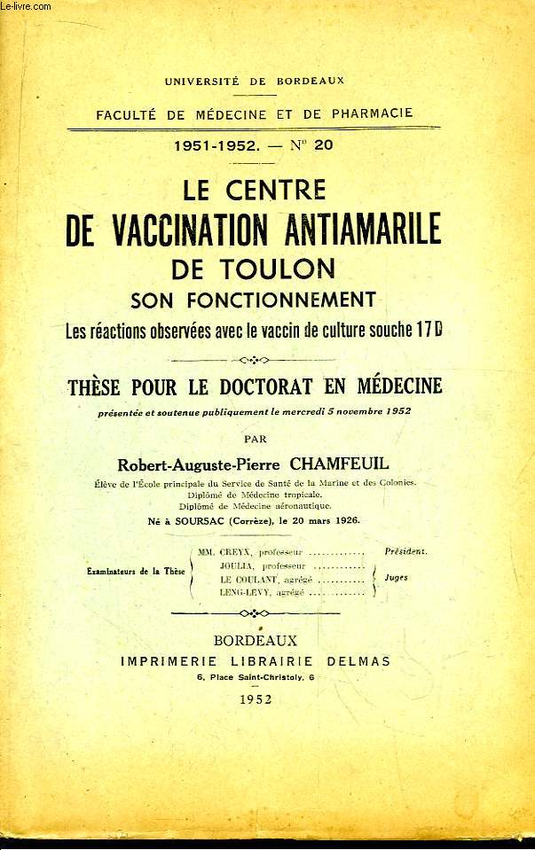 Le Centre de Vaccination Antiamarile de Toulon. Son fonctionnement. Thse pour le Doctorat en Mdecine N20
