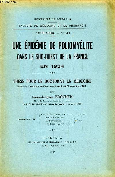 Une pidmie de Poliomylite dans le Sud-Ouest de la France en 1934. Thse pour le Doctorat en Mdecine N41