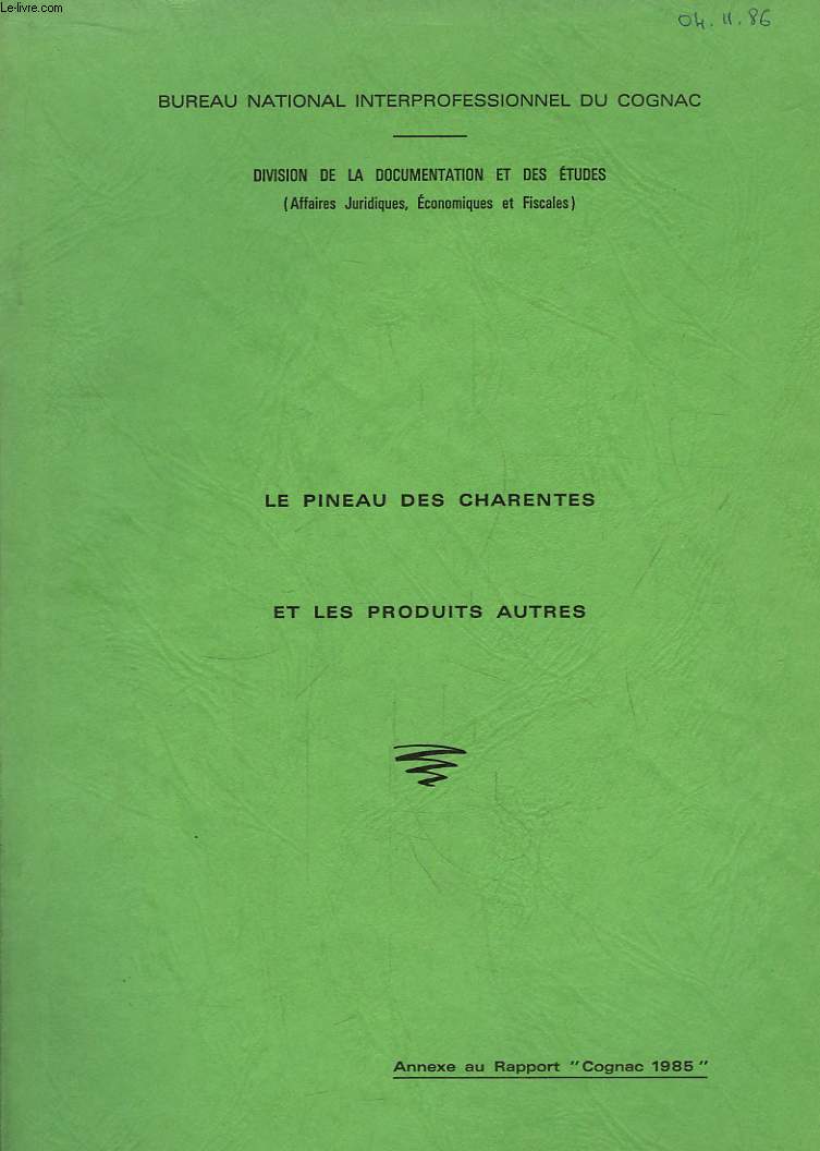 Le Pineau des Charentes et les Produits autres. Annexe du Rapport 