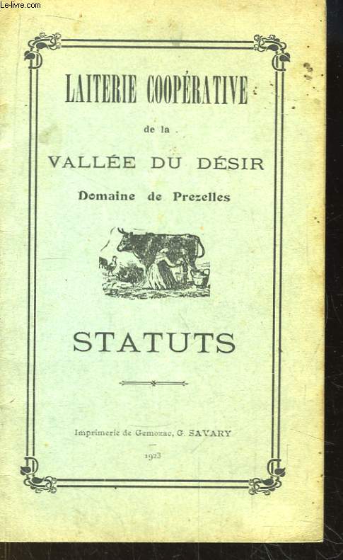 Laiterie Cooprative de la Valle du Dsir. Domaine de Prezelles. Statuts.