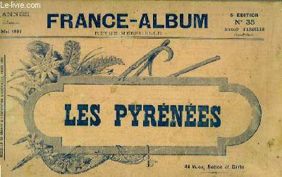 France-Album. N35 - 8e anne : Les Pyrnes.