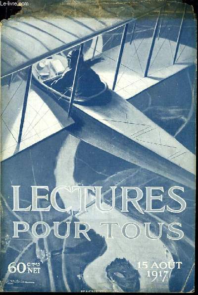 Lectures Pour Tous N22 - 19me anne : Echappes au martyre de l'Armnie - Ce qu'on pourra faire d'une colonie allemande, par Rabot - Les autobus au front, par RA. Genty.