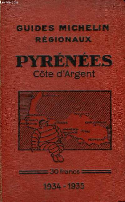 Guide Rgionaux du pneu Michelin - Pyrnes, Cte d'Argent. 1934 - 1935