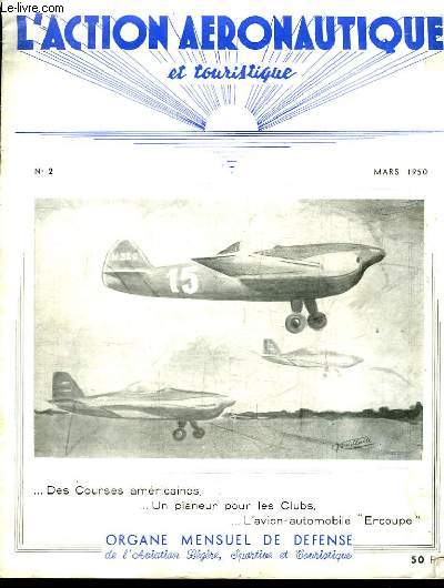L'Action Aronautique et Touristique N2 : Technique et Aviation Lgre, par Chron - Des courses amricaines, par Marion Banck - L'Avion automobile Ercoupe ...